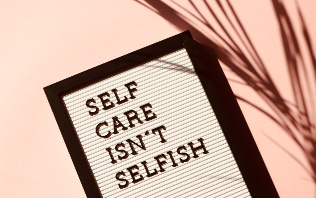 The Power of Self-Care: How It Transformed My Life and Leadership